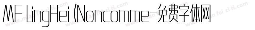 MF LingHei (Noncomme字体转换